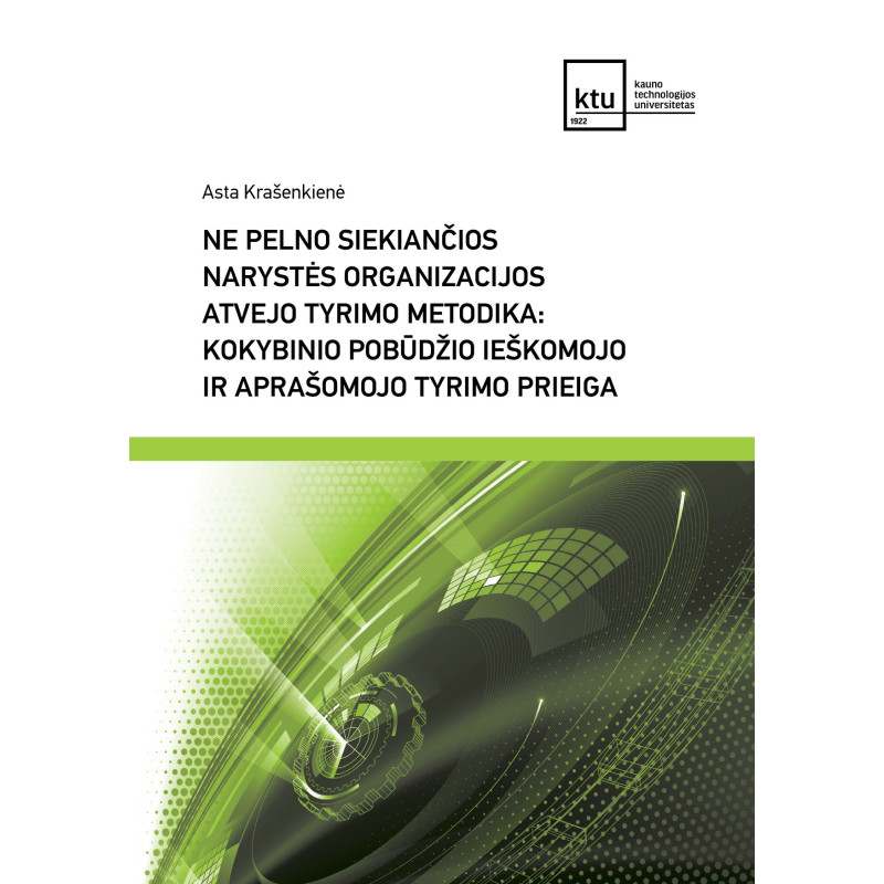 Ne pelno siekiančios narystės organizacijos atvejo tyrimo metodika: kokybinio pobūdžio ieškomojo ir aprašomojo tyrimo prieiga